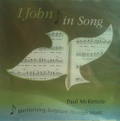 1 John In Song Reproduced